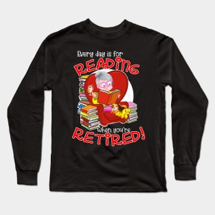 Retired Reading Long Sleeve T-Shirt